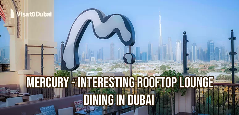 Mercury - Interesting Dining in Dubai