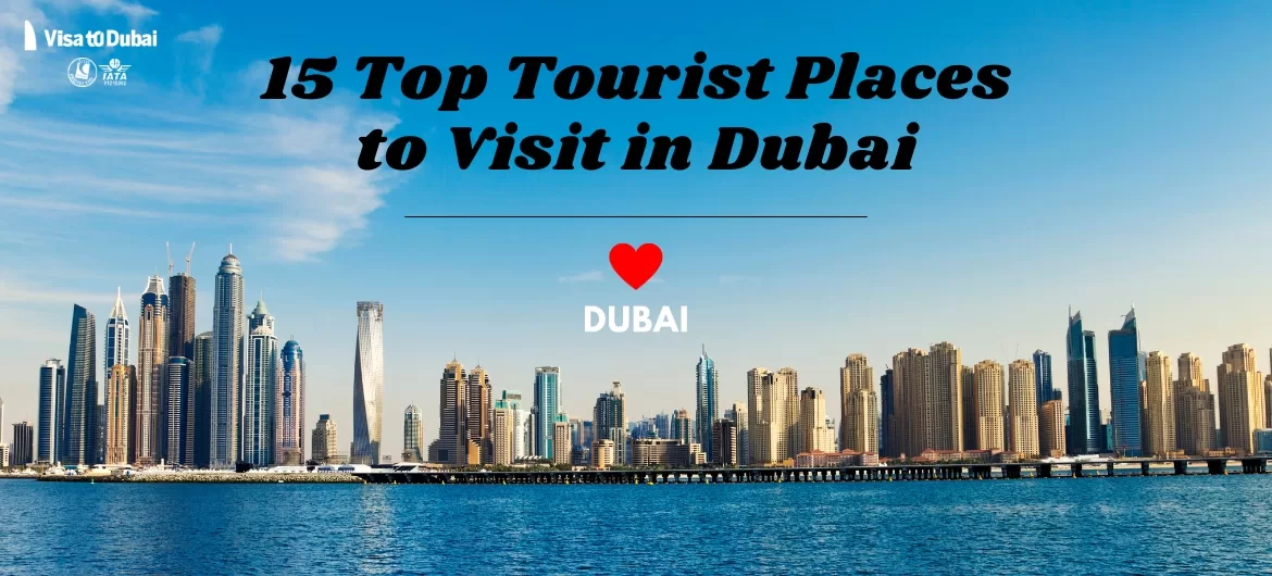 15 Top Tourist Places to Visit in Dubai