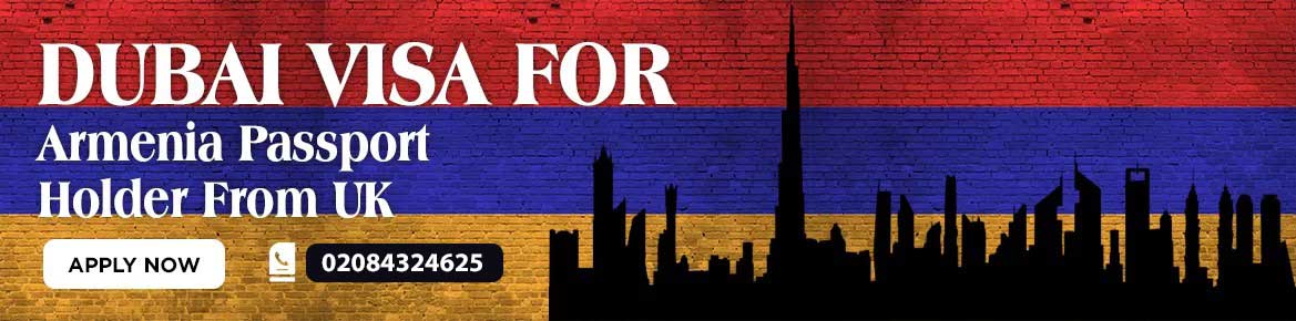 Apply Online Express Visa for Dubai Armenia Passport Holder