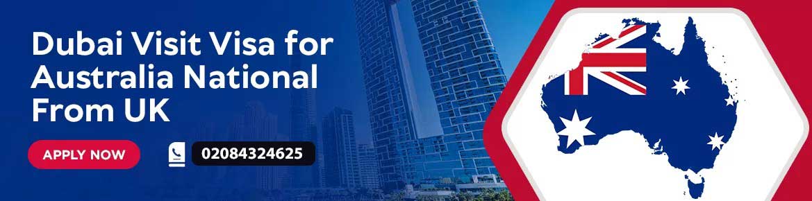 Apply Online Express Visa for Dubai Australia Passport Holder from UK